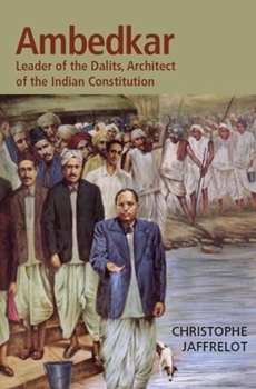 Hardcover Dr. Ambedkar and Untouchability: Fighting the Indian Caste System Book