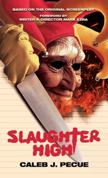 Mass Market Paperback Slaughter High: The Official Novelization Book