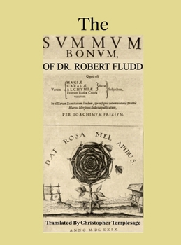 Hardcover The Summum Bonum Of Dr. Robert Fludd Book