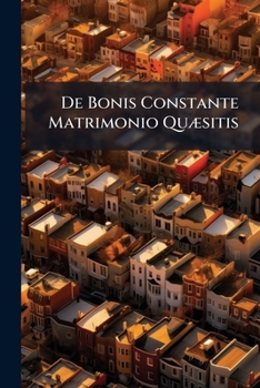 Paperback De Bonis Constante Matrimonio Quæsitis Book