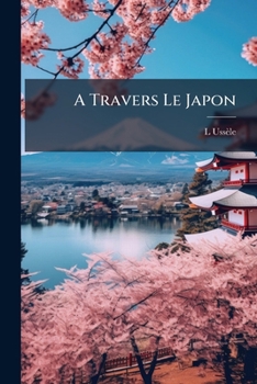 A Travers Le Japon (1891)