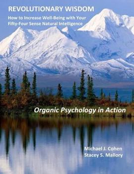 Paperback Revolutionary Wisdom: Organic Psychology in Action Book