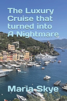 Paperback The Luxury Cruise that turned into a Nightmare Book