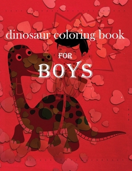 Paperback dinosaur coloring book for boys: Coloring Fun and Awesome for boys, Young Artist Series, THE BIG DINOSAUR animal Book