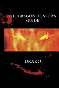 The Dragon Hunter's Guide - Book  of the Dragon Hunters