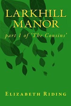 Paperback Larkhill Manor: part 1 of The Cousins Book