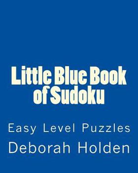 Paperback Little Blue Book of Sudoku: Easy Level Puzzles Book