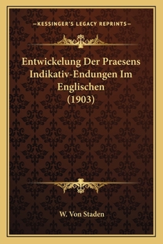 Paperback Entwickelung Der Praesens Indikativ-Endungen Im Englischen (1903) [German] Book