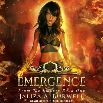 Emergence - Book #1 of the From the Embers