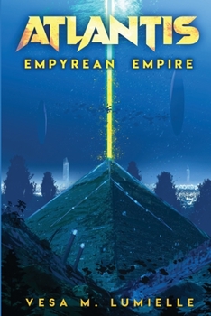 Paperback Atlantis - Empyrean Empire: A transforming magical voyage Book