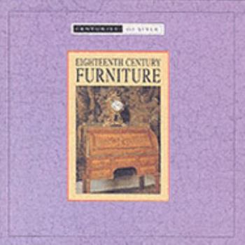 Hardcover Eighteenth Century Furniture (Centuries of style) Book