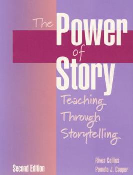 Paperback The Power of Story: Teaching Through Storytelling Book