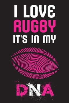 Paperback I Love RUGBY It's In My DNA: Purple RUGBY Girl Notebook For Football American Lovers, ( 110 Lined Pages ), ( 6"x 9" ), Can use as a journal, notebo Book