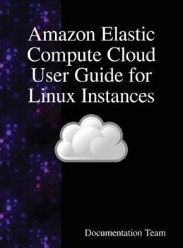 Hardcover Amazon Elastic Compute Cloud User Guide for Linux Instances Book