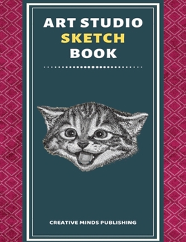 Art Studio Sketch Book: Explore Your Inner Creativity (Personalized Artist Sketchbook for kids/Sketching Pad/Sketchbook Journal, Drawing and Creative ... to Draw) (8.5 x 11 Large Size ,120 Pages )