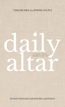 Hardcover Daily Altar: 7 Disciplines of a Power Couple Book