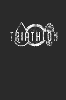 Triathlon: Triathlon Notebook, Blank Lined (6" x 9" - 120 pages) ~ Sports and Recreations Themed Notebook for Daily Journal, Diary, and Gift