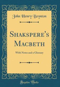 Hardcover Shakspere's Macbeth: With Notes and a Glossary (Classic Reprint) Book