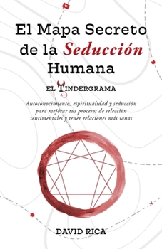 Paperback El Tindergrama: el Mapa Secreto de la Seducción Humana [Spanish] Book