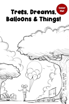 Paperback Trees, Dreams, Balloons & Things! Book
