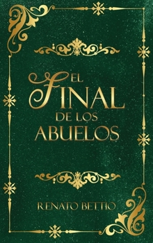 Hardcover El final de los abuelos [Spanish] Book