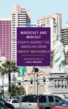 Paperback Masscult and Midcult: Essays Against the American Grain Book