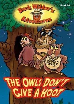 Paperback The Owls Don't Give a Hoot Book