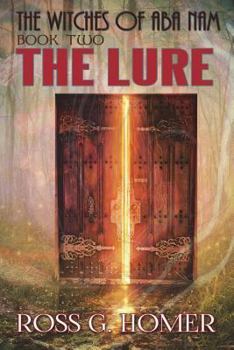 Paperback The Witches of Aba Nam: Book 2: The Lure Book