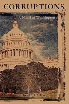 Paperback Corruptions: a novel of Washington Book