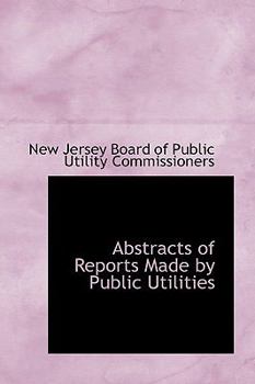 Paperback Abstracts of Reports Made by Public Utilities Book