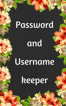 Password and Username Keeper: login Information & passwords Organizer - Internet Password Logbook 2020