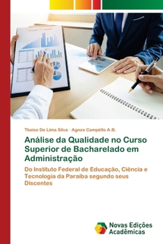 Paperback Análise da Qualidade no Curso Superior de Bacharelado em Administração [Portuguese] Book