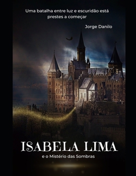 Paperback Isabela Lima e o Mistério das Sombras [Portuguese] Book