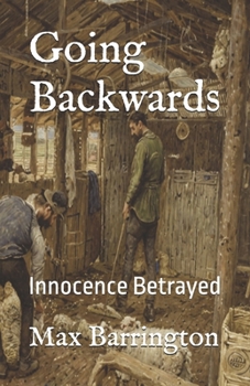 Paperback Going Backwards: Innocence Betrayed Book