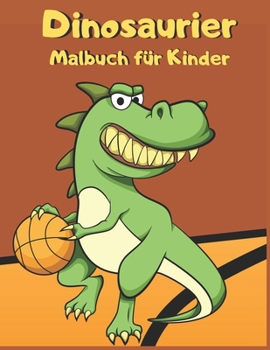 Paperback Dinosaurier: Malbuch f?r Kinder [German] Book