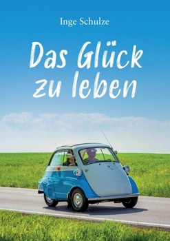 Paperback Das Glück zu leben [German] Book