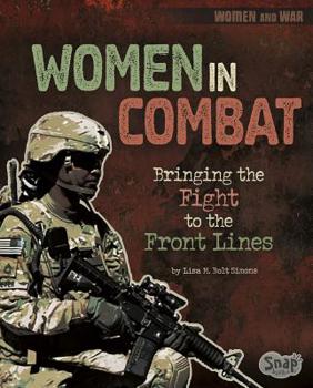 Hardcover Women in Combat: Bringing the Fight to the Front Lines Book