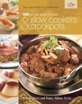 Paperback 100 Ways to Use Slow Cookers and Crockpots Book