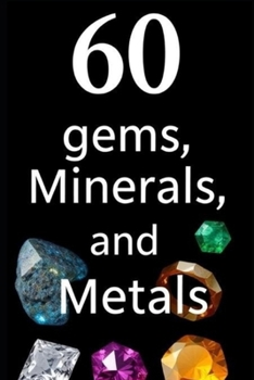 Paperback 60 Gems, Minerals, and Metals Book
