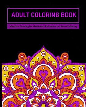 Paperback Adult Coloring Book: Mandalas Coloring for Meditation, Relaxation and Stress Relieving 50 mandalas to color, 8 x 10 inches Book