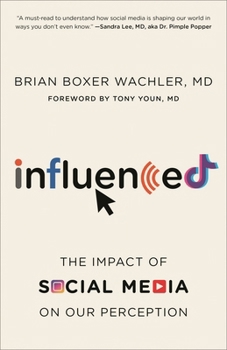 Hardcover Influenced: The Impact of Social Media on Our Perception Book