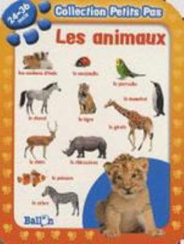 Hardcover Petits Pas Les Animaux 24-36 M [French] Book