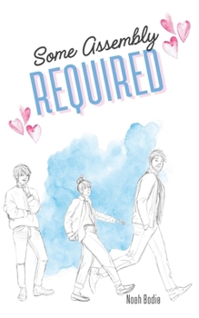 Some Assembly Required: A Heartstrings & Coffee Beans Novel - Book #1 of the Heartstrings & Coffee Beans