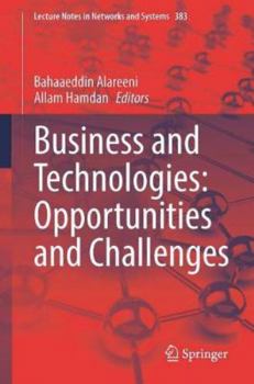 Paperback Business ?and Technologies: Opportunities and Challenges (Lecture Notes in Networks and Systems, 383) Book