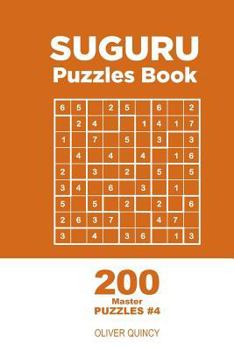 Paperback Suguru - 200 Master Puzzles 9x9 (Volume 4) Book