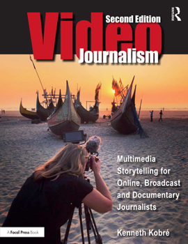 Hardcover Videojournalism: Multimedia Storytelling for Online, Broadcast and Documentary Journalists Book