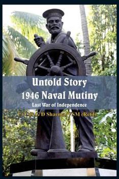 Paperback Untold Story 1946 Naval Mutiny: Last War of Independence Book