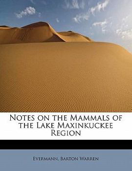 Paperback Notes on the Mammals of the Lake Maxinkuckee Region Book