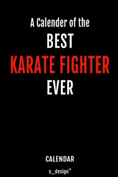 Calendar for Karate Fighters / Karate Fighter: Everlasting Calendar / Diary / Journal (365 Days / 3 Days per Page) for notes, journal writing, event planner, quotes & personal memories