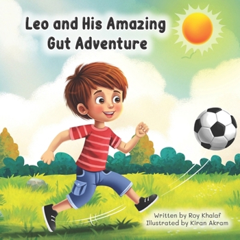 Paperback Leo and His Amazing Gut Adventure Book